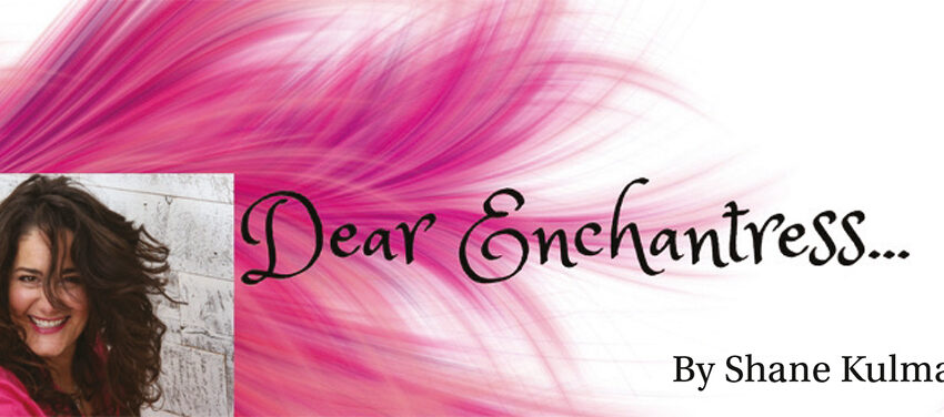  Dear Enchantress,